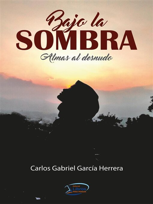 Title details for Bajo la sombra by Carlos Gabriel García Herrera - Available